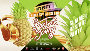 FOREVER YOUNG @ Le Terrazze