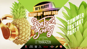 FOREVER YOUNG @ Le Terrazze