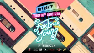 FOREVER YOUNG @ Le Terrazze